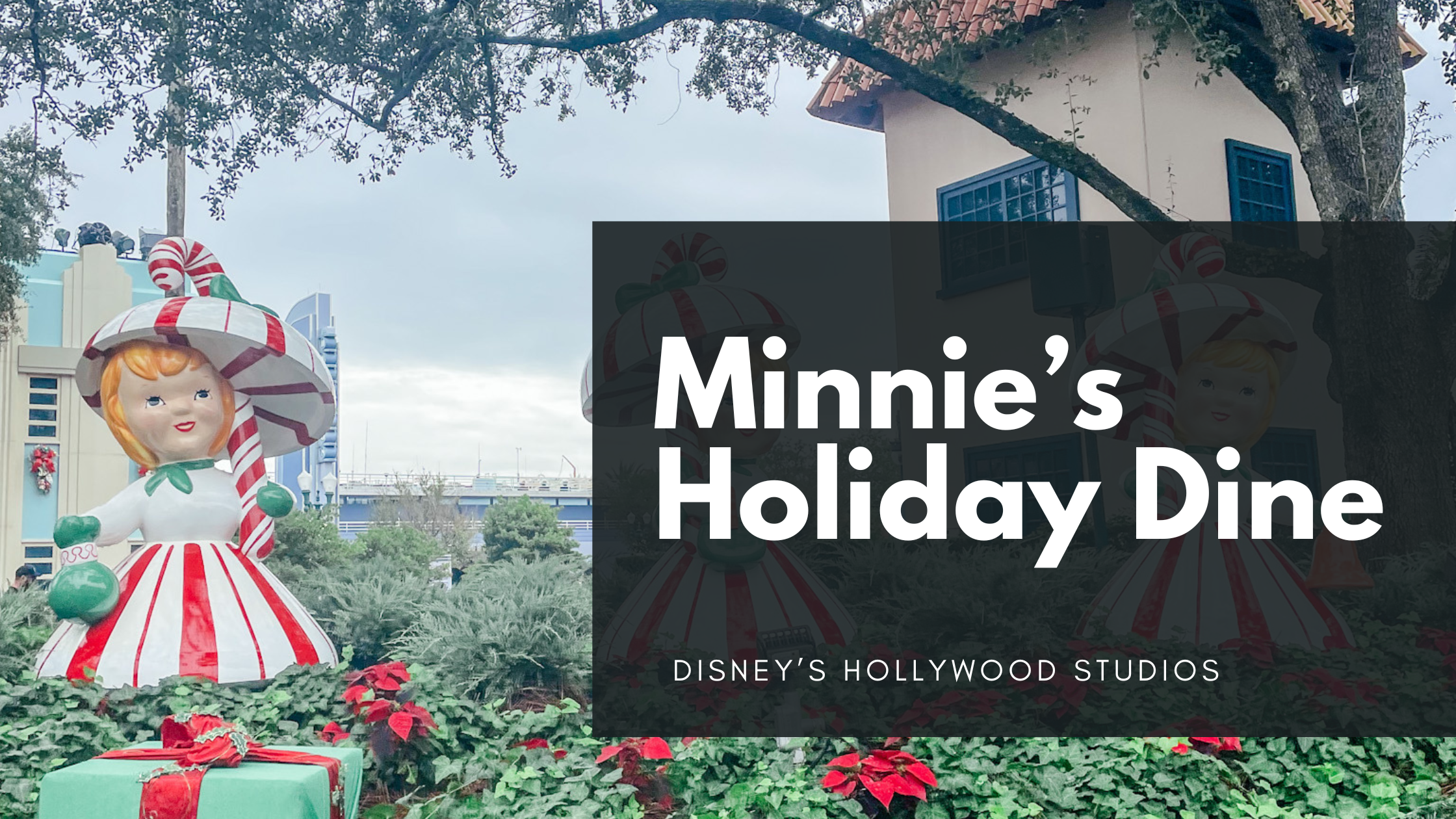 Dinner at Minnie’s Holiday Dine: A Festive Night at Hollywood Studios