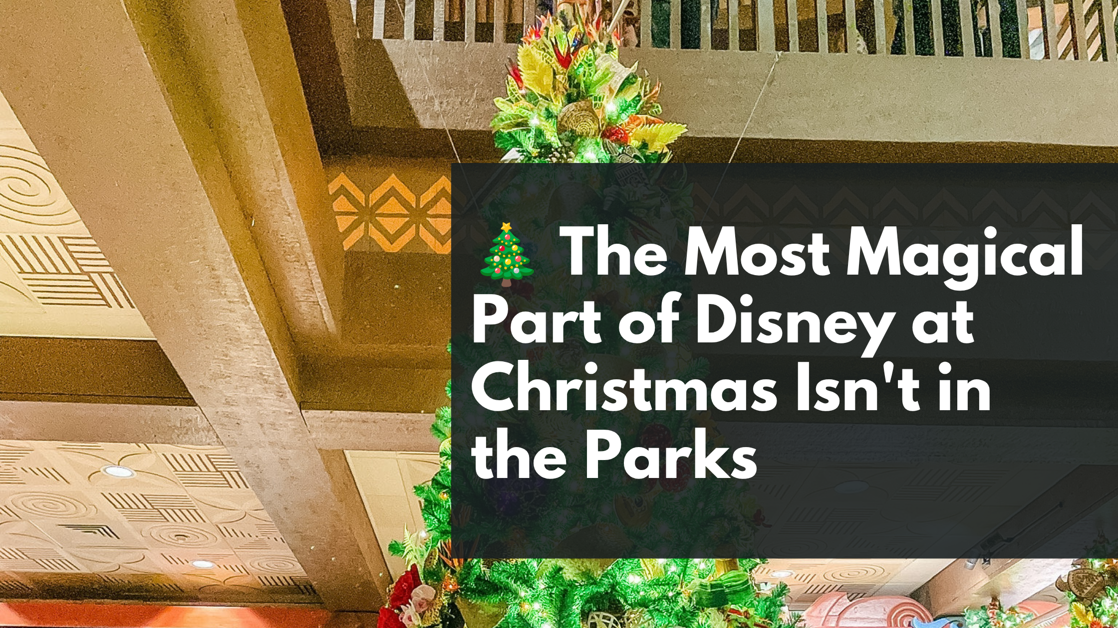 🎄 The Most Magical Part of Disney at Christmas Isn’t in the Parks